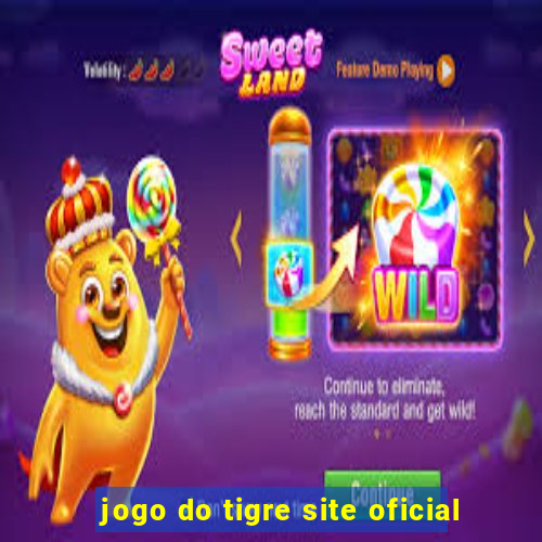 jogo do tigre site oficial